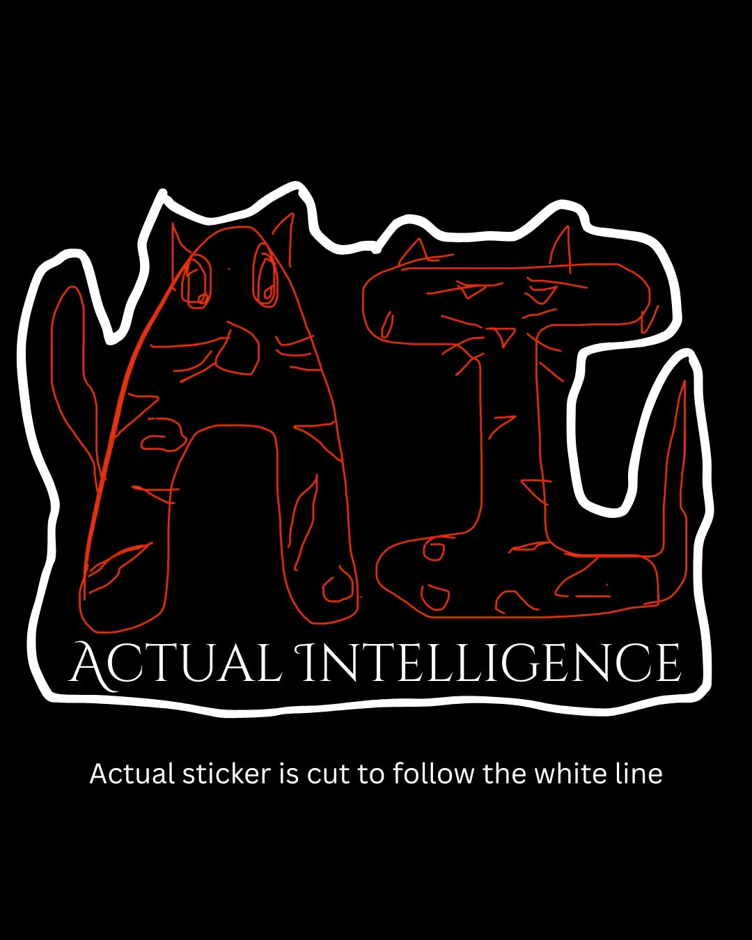 AI: Actual Intelligence Sticker